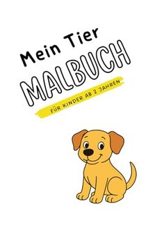 Mein erstes Tier-Malbuch