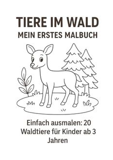 Tiere im Wald - Mein erstes Malbuch